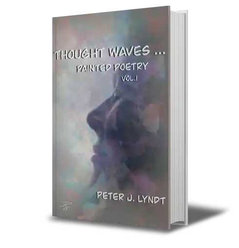 Illustrations and Poems- Thought Waves...Painted Poetry Volume 1 display of book